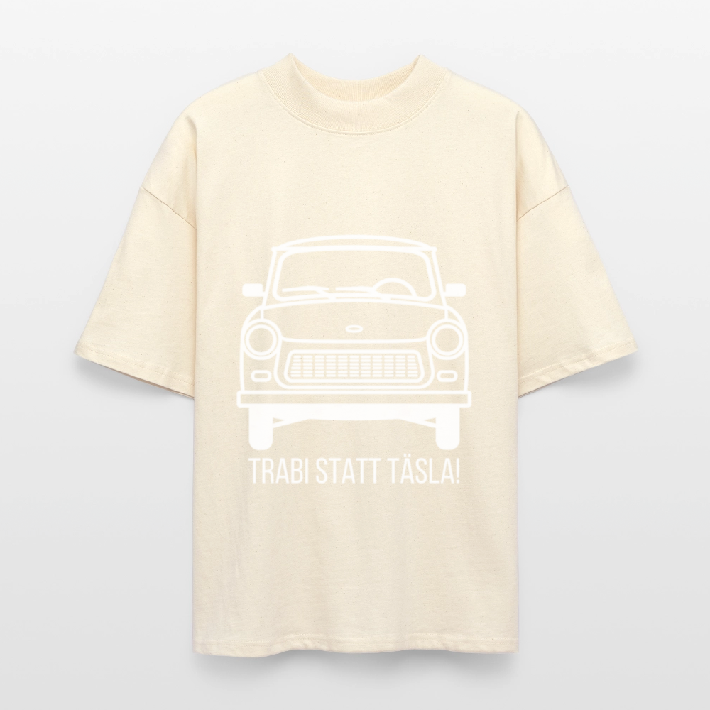 Trabi statt Täsla – T-Shirt mit DDR-Motiv - natural raw