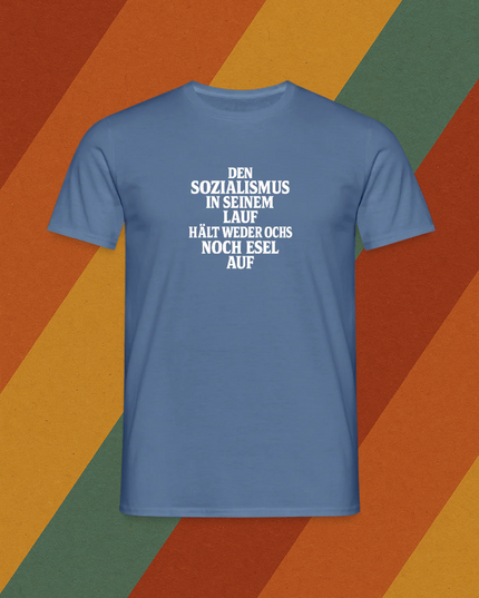 T-Shirt Sozialismus in seinem Lauf