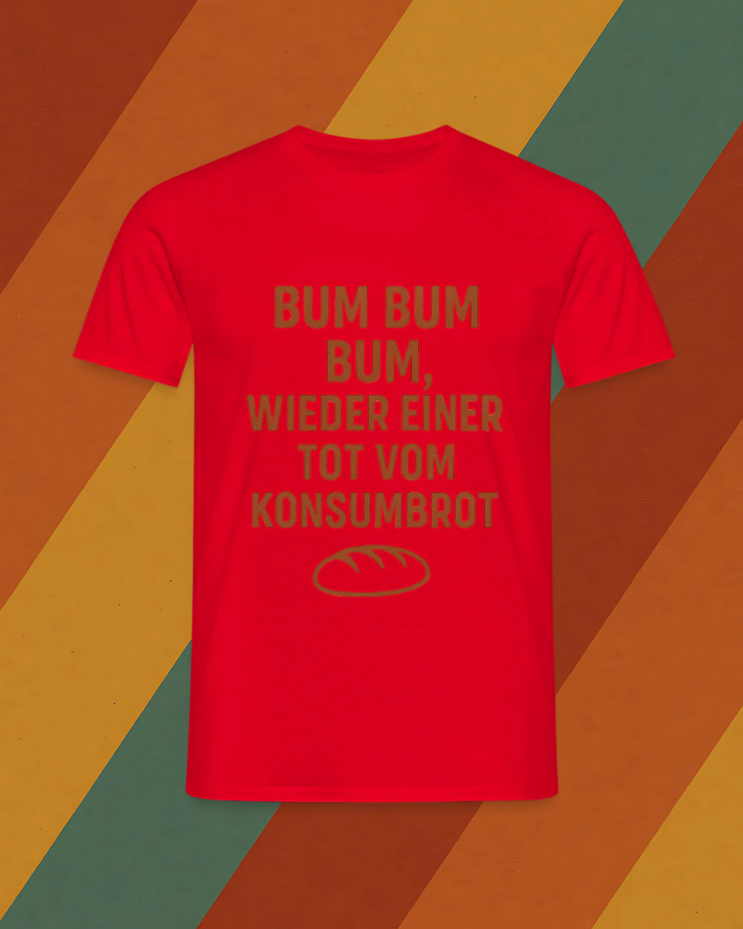 Bum Bum Bum – DDR Konsumbrot T-Shirt