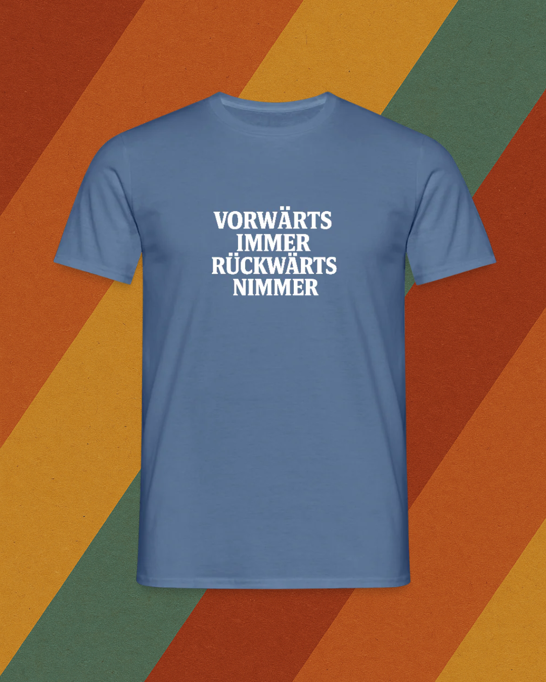 VORWÄRTS IMMER, RÜCKWÄRTS NIMMER