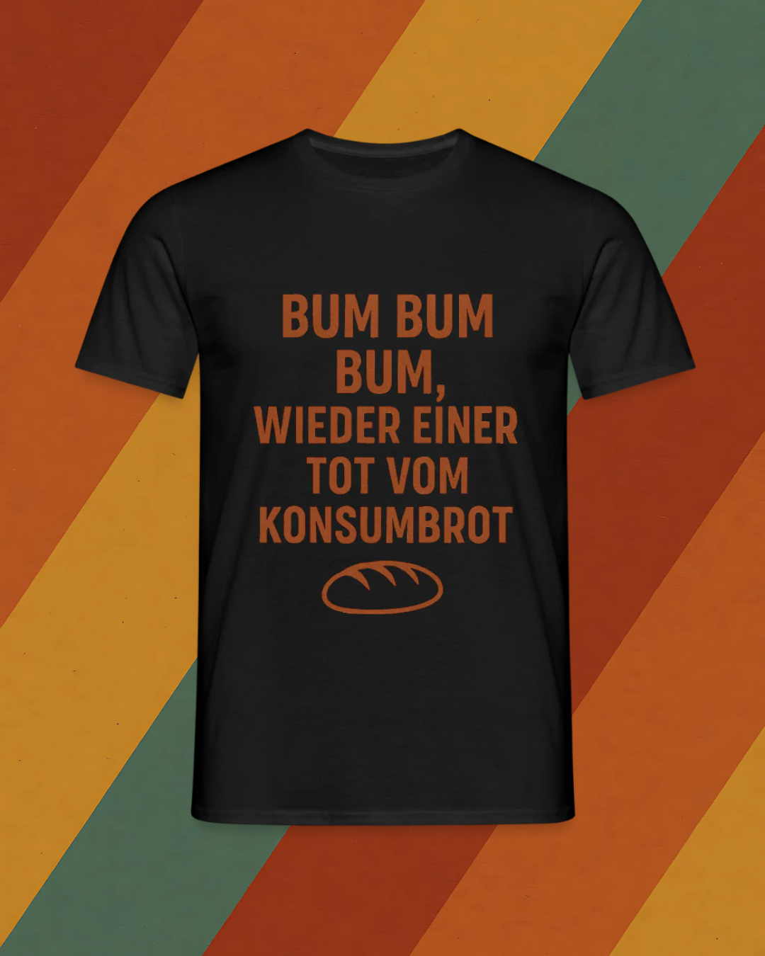 Bum Bum Bum – DDR Konsumbrot T-Shirt