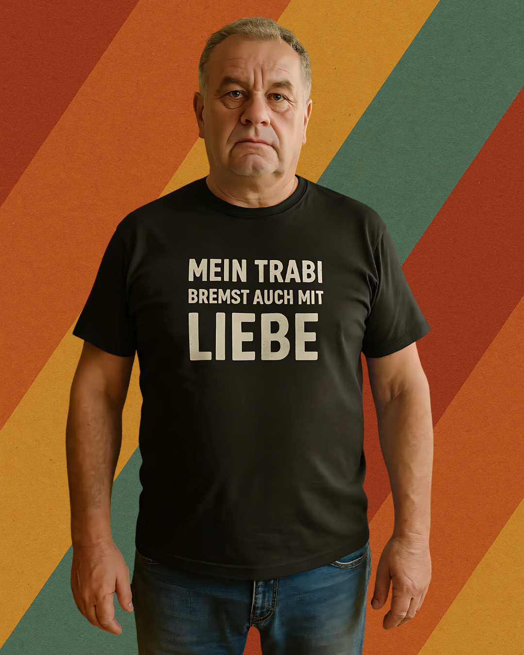 Mein Trabi bremst auch mit Liebe – Kultshirt für Originale