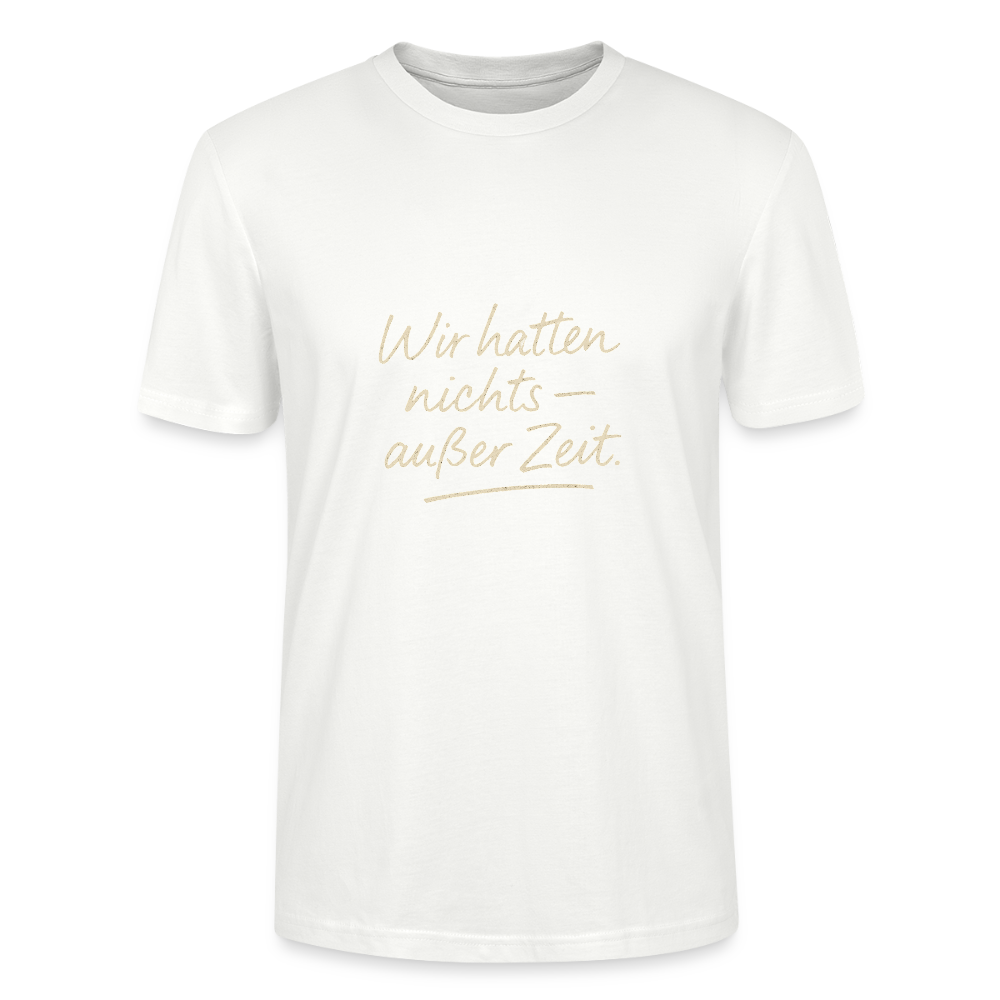Wir hatten nichts – außer Zeit. - white