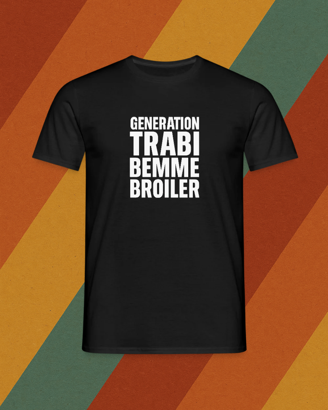 Generation Trabi Bemme Broiler