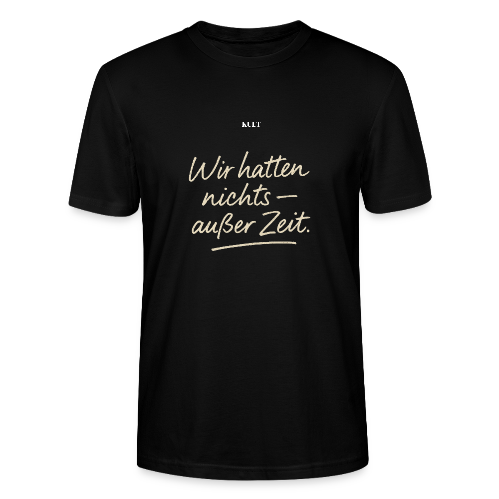 Wir hatten nichts – außer Zeit. - black