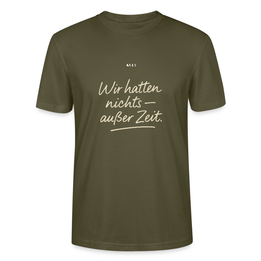 Wir hatten nichts – außer Zeit. - khaki