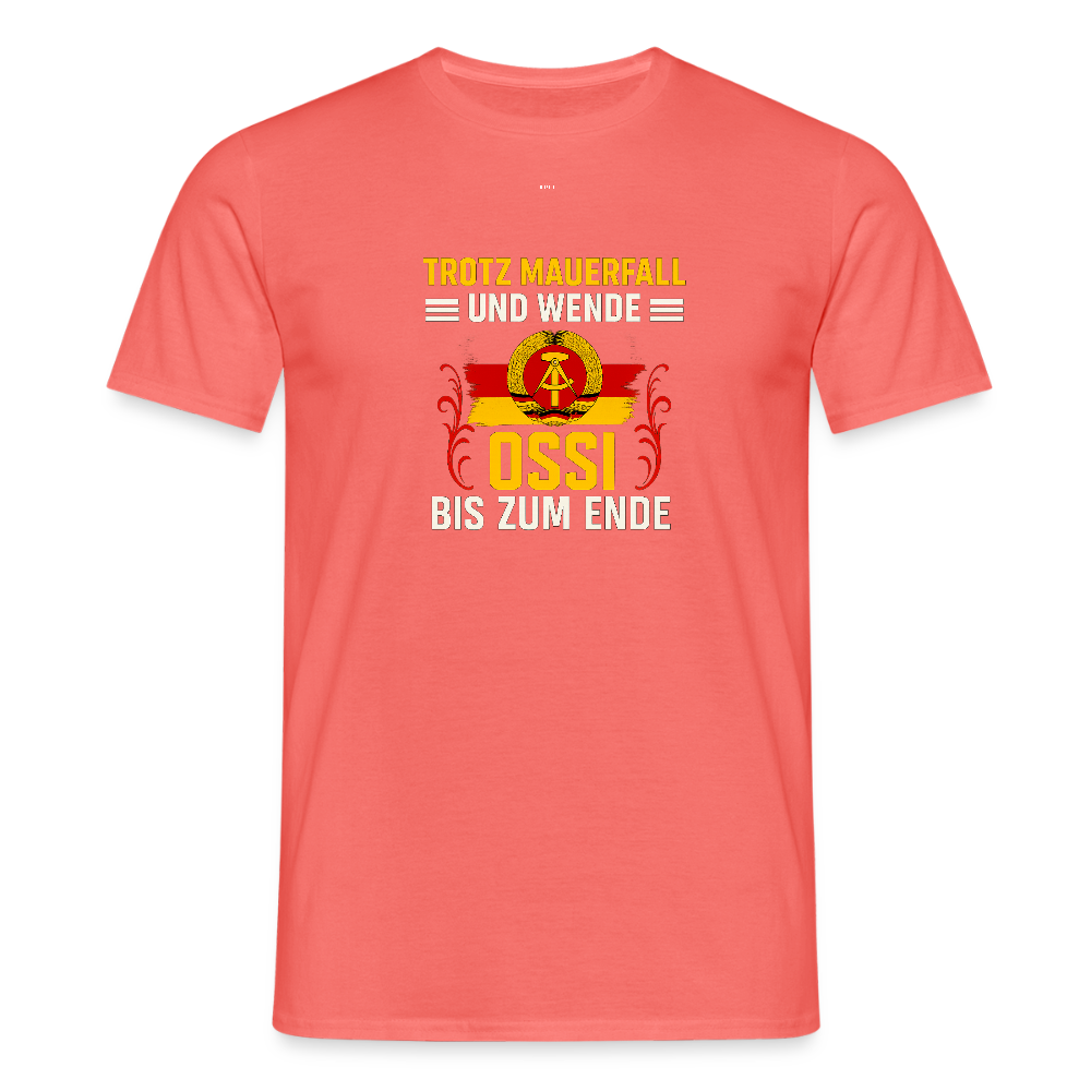 Ossi bis zum Ende – Statement Shirt für echte Ostkinder (Unisex) - coral