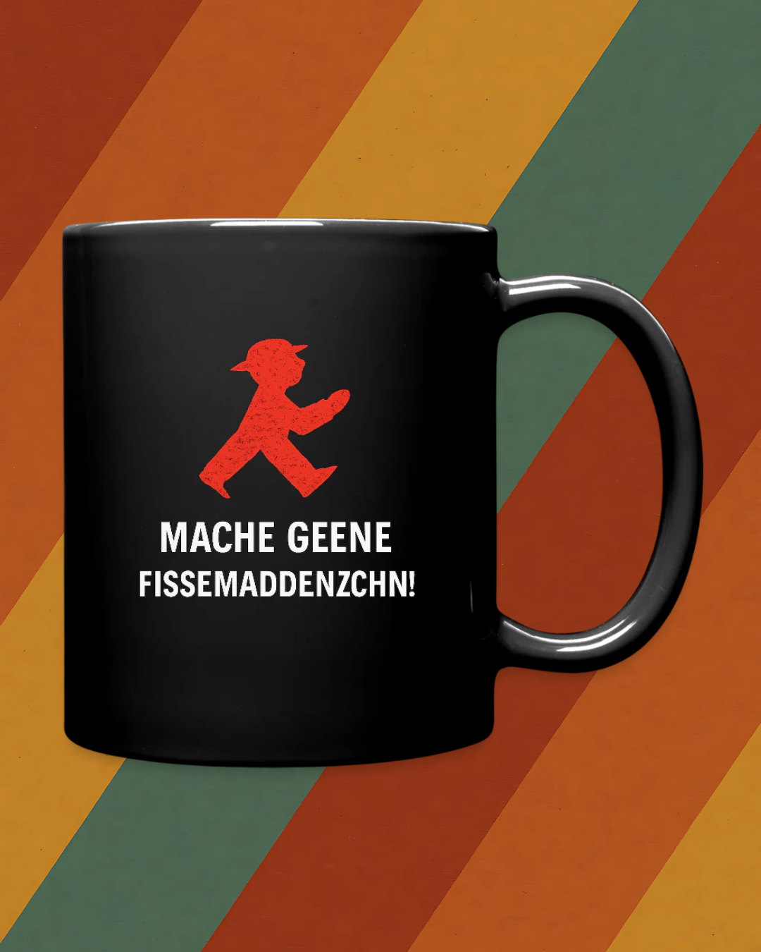 Mache geene Fissemadenzchn – Rotes Ampelmännchen Statement-Tasse