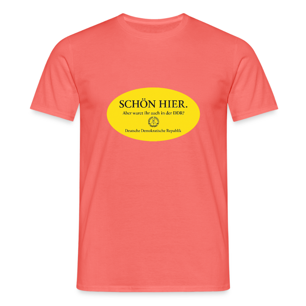 Der Schön hier – Kult-Sticker auf T-Shirt - coral