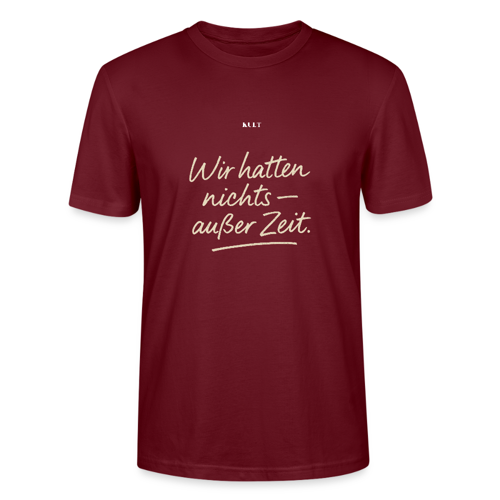 Wir hatten nichts – außer Zeit. - burgundy