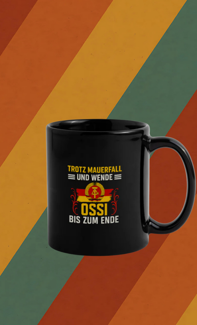 Trotz Mauerfall und Wende – Ossi bis zum Ende Tasse