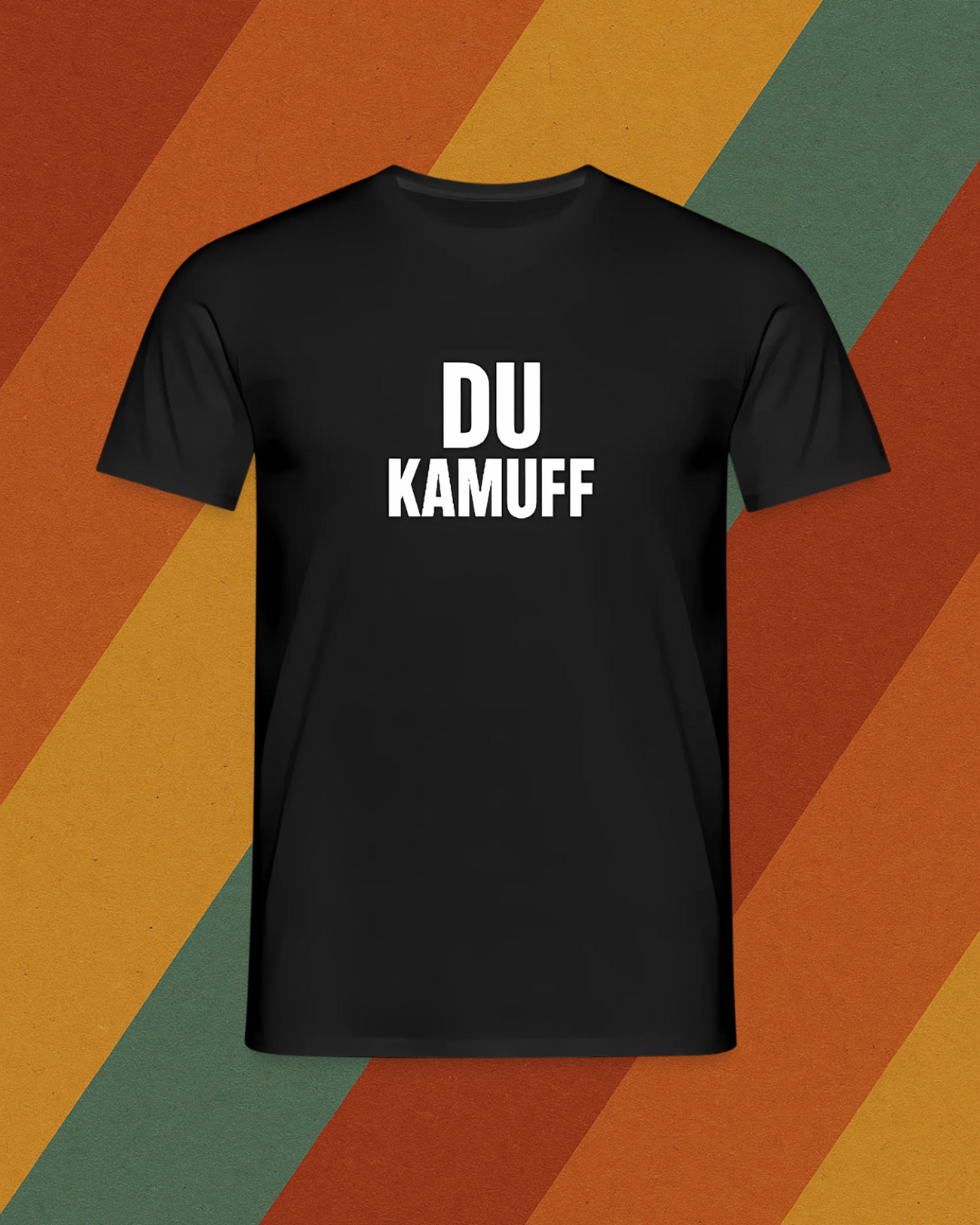 DU KAMUFF T-Shirt – So hat der Osten beleidigt