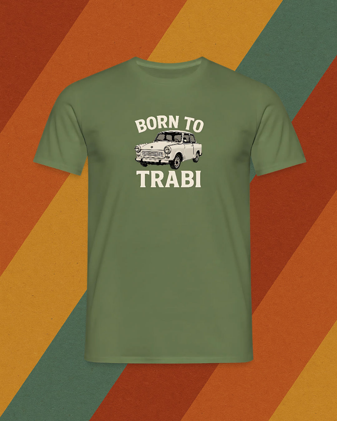 Born to Trabi – Kult T-Shirt für Trabi-Fans und DDR-Nostalgiker