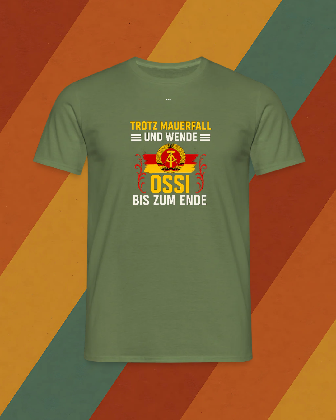 Ossi bis zum Ende T Shirt