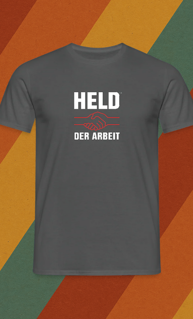 „Held der Arbeit“ - T-Shirt für Männer