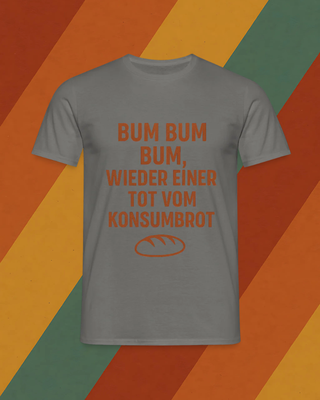 Bum Bum Bum – DDR Konsumbrot T-Shirt