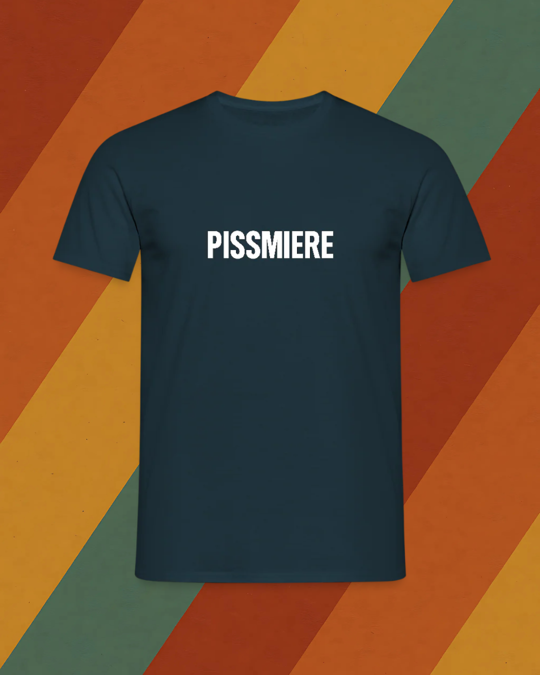 PISSMIERE T-Shirt – Frechheit aus’m Osten