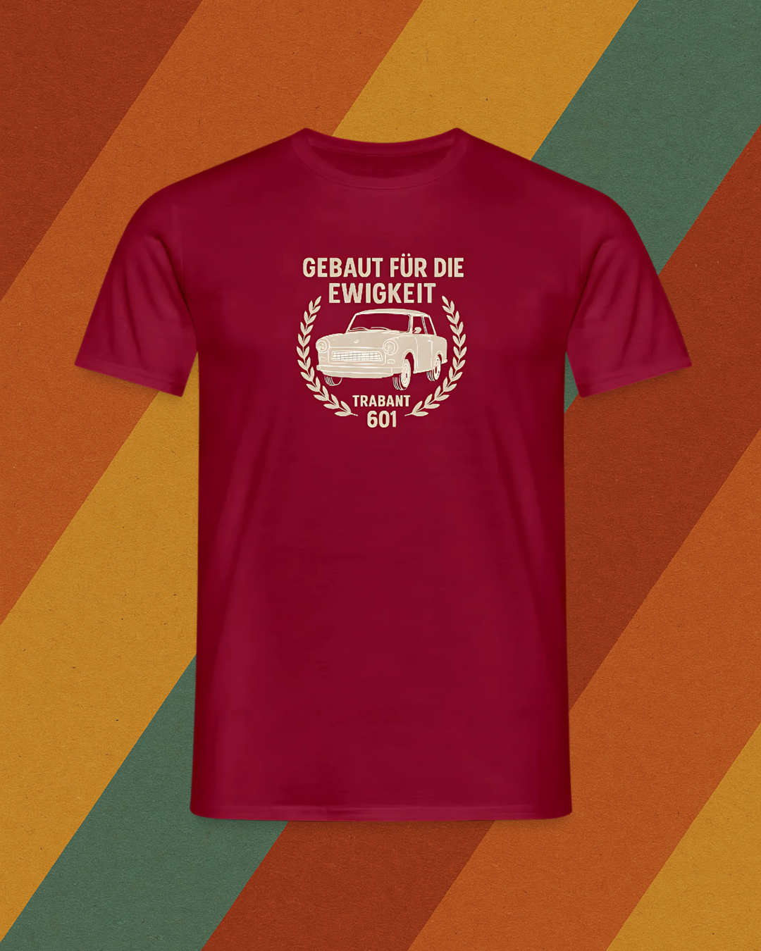 Trabant 601 Shirt – Gebaut für die Ewigkeit