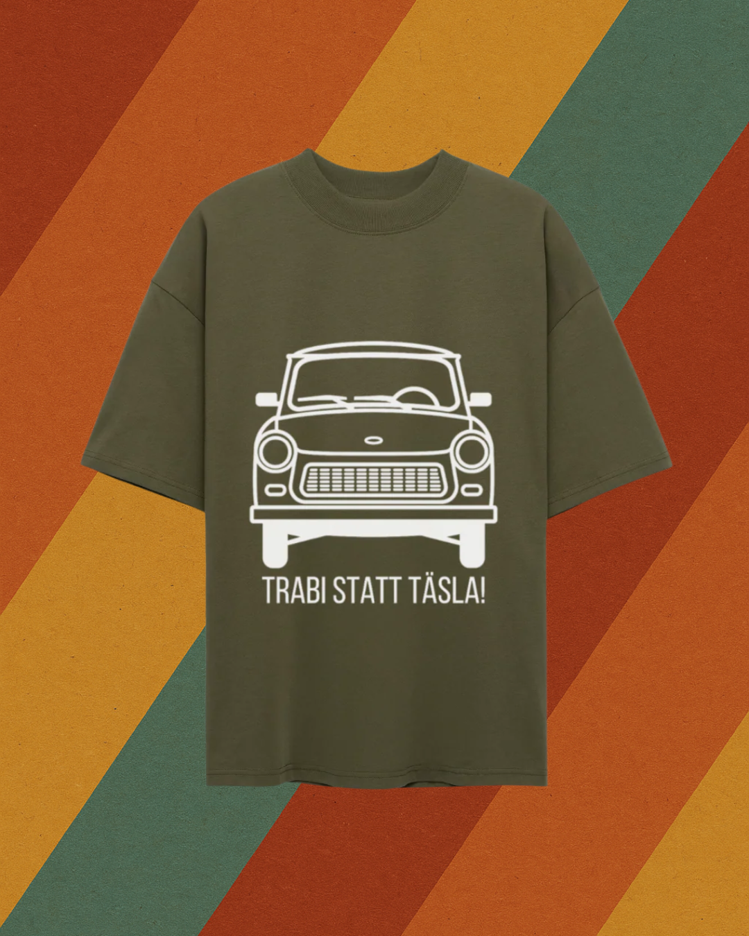 "Trabi statt Täsla!" BIO T-Shirt