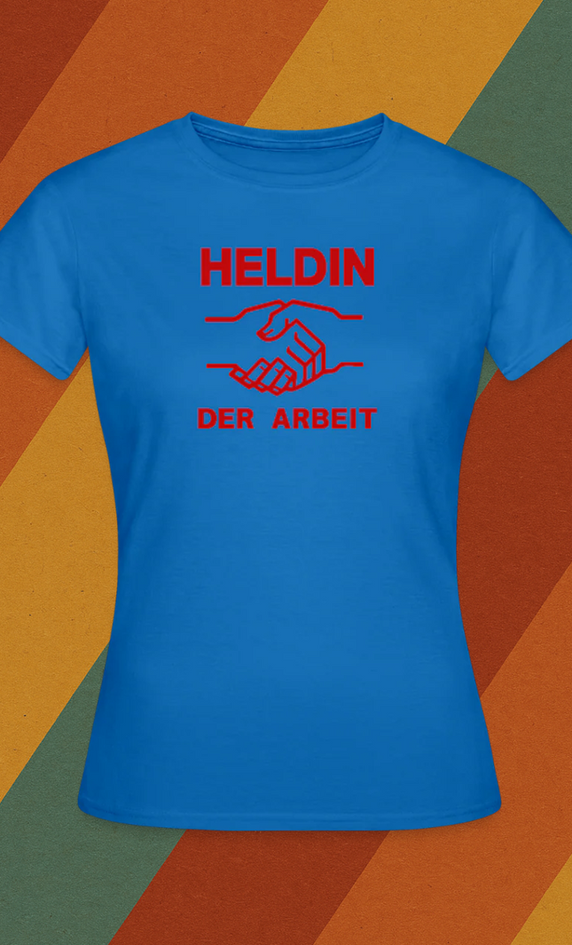 Heldin der Arbeit Damen T-Shirt