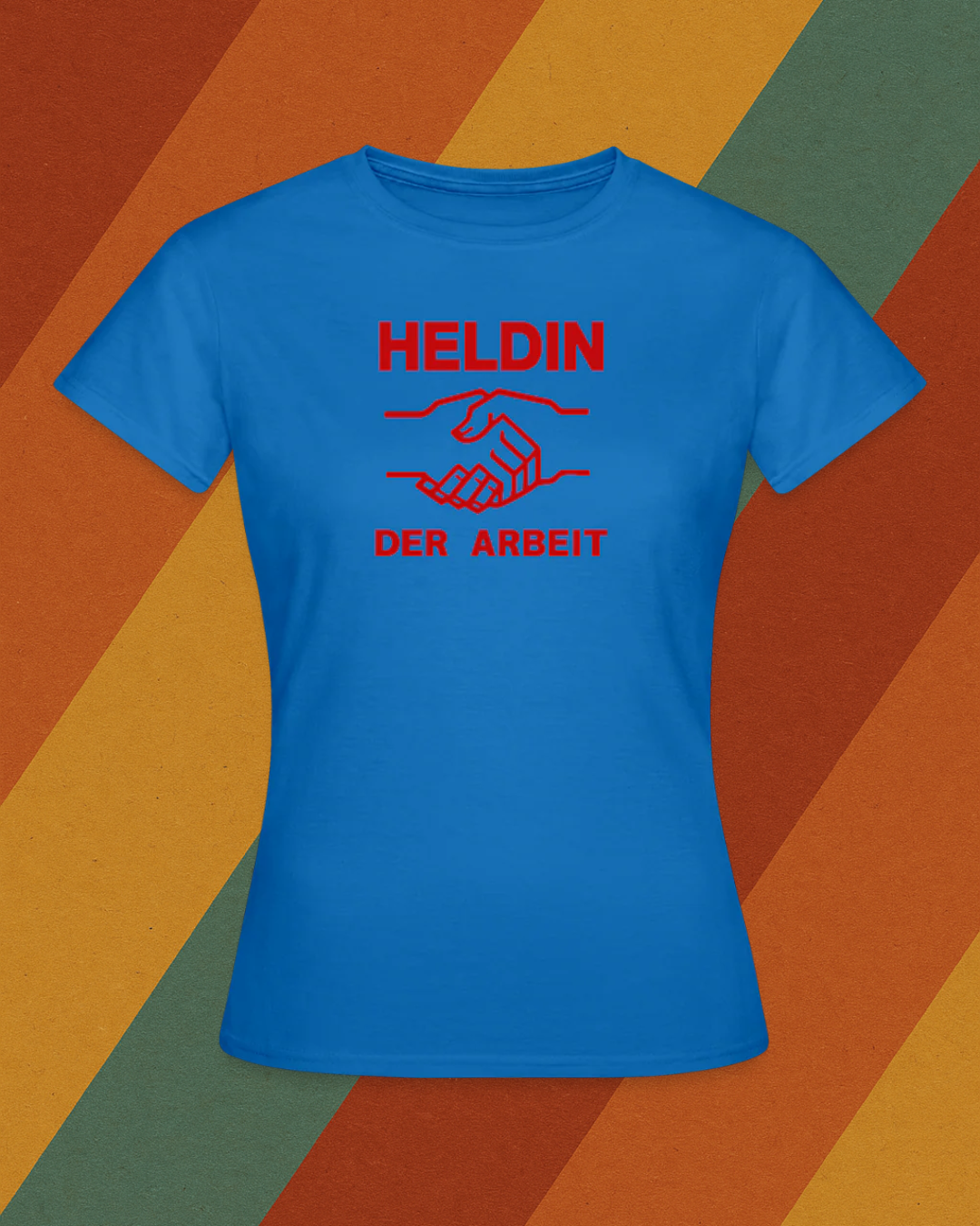 Heldin der Arbeit Damen T-Shirt