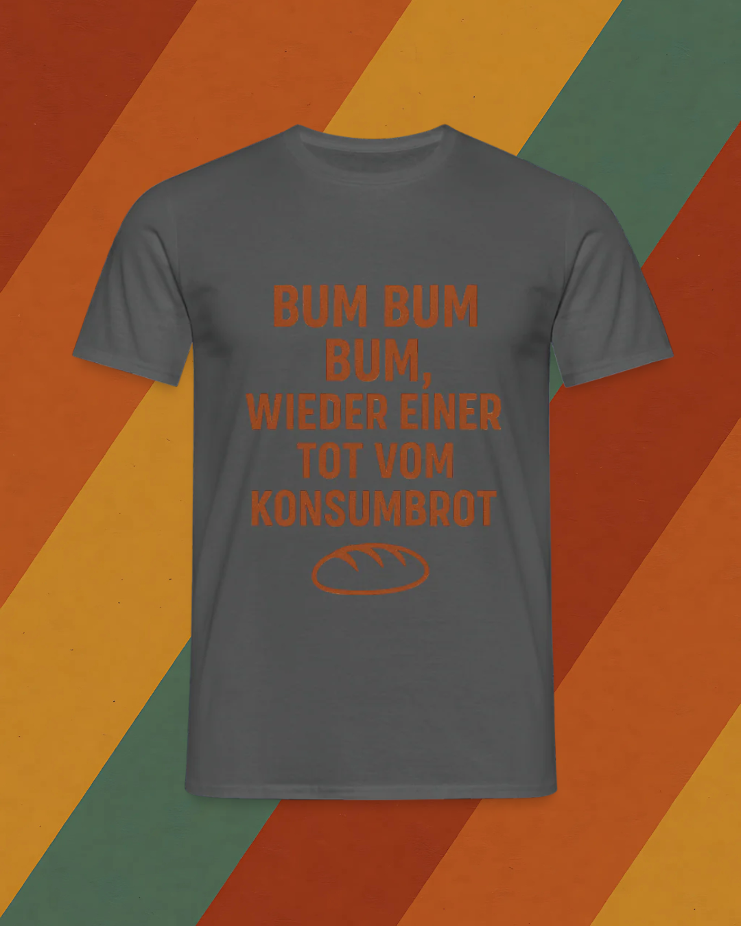 Bum Bum Bum – DDR Konsumbrot T-Shirt