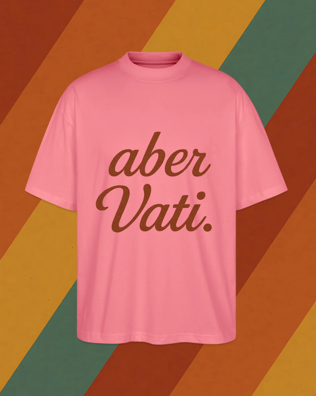 Aber Vati Shirt