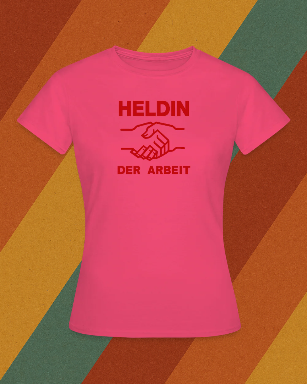 Heldin der Arbeit Damen T-Shirt