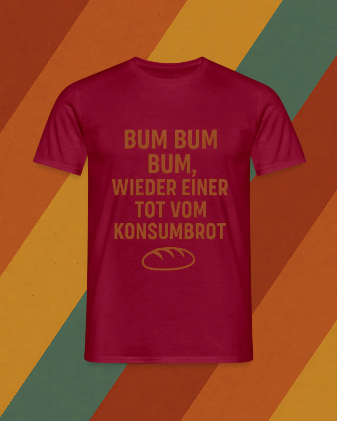 Bum Bum Bum – DDR Konsumbrot T-Shirt