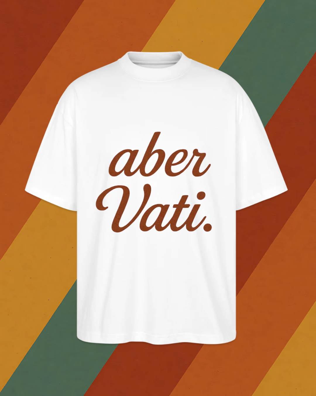 Aber Vati Shirt