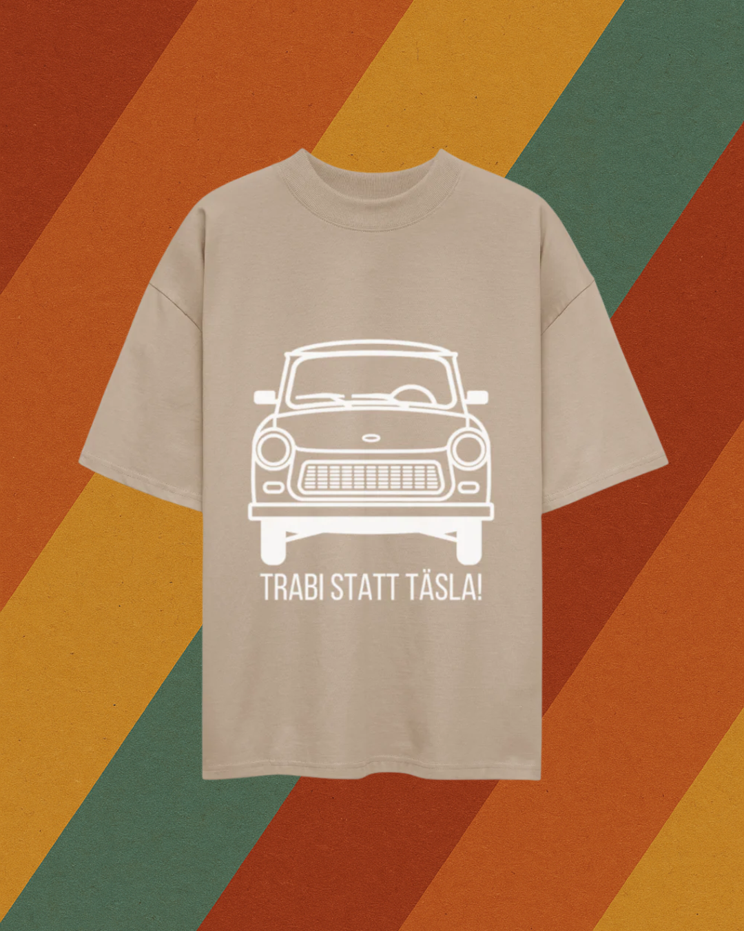 "Trabi statt Täsla!" BIO T-Shirt