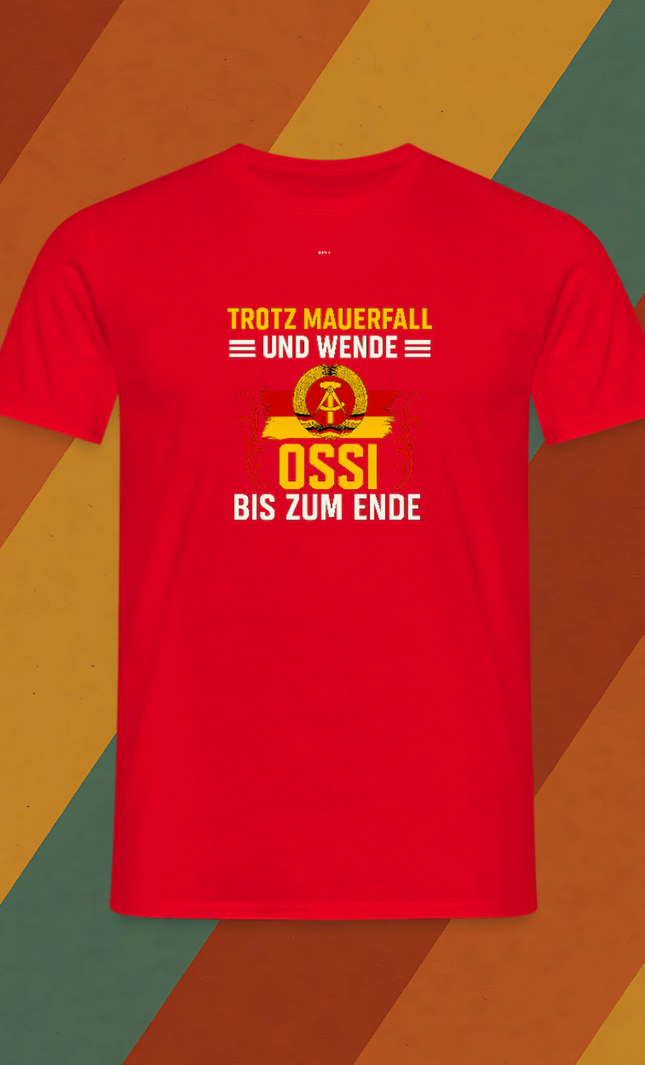 Ossi bis zum Ende T Shirt