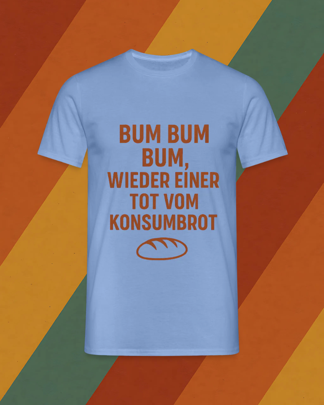 Bum Bum Bum – DDR Konsumbrot T-Shirt