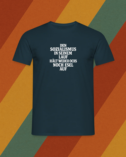 T-Shirt Sozialismus in seinem Lauf
