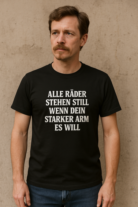 Arbeiter T-Shirt – Alle Räder stehen still