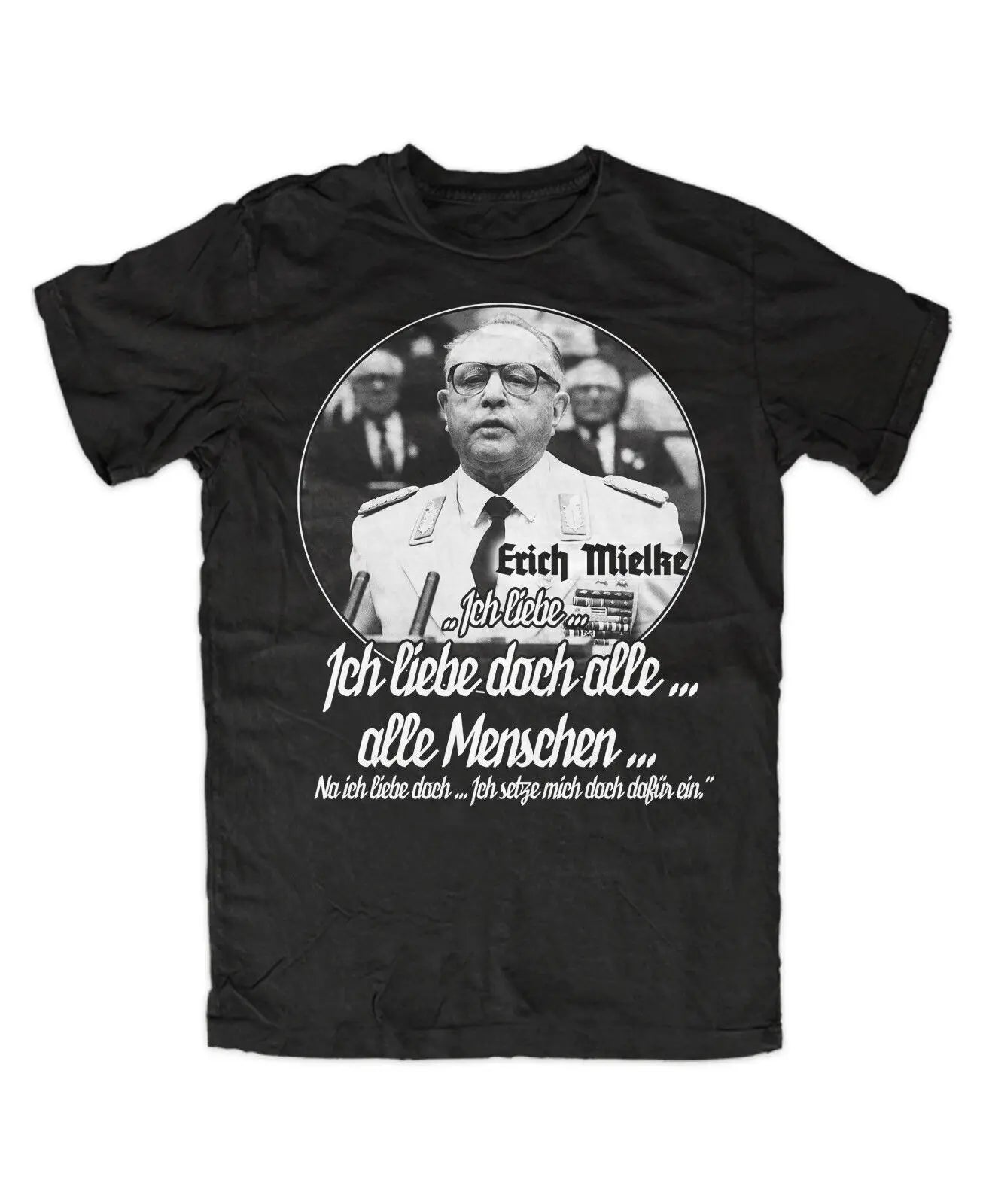 Erich Mielke T-Shirt – „Ich liebe doch alle Menschen“ Kult-Zitat der DDR