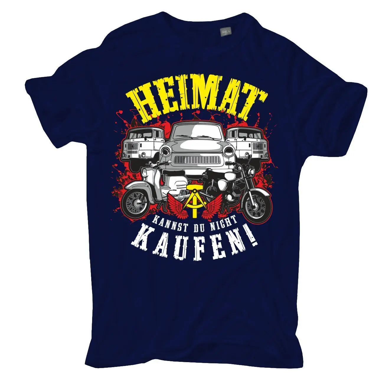 Heimat kannst du nicht kaufen T-Shirt mit DDR Fahrzeugen
