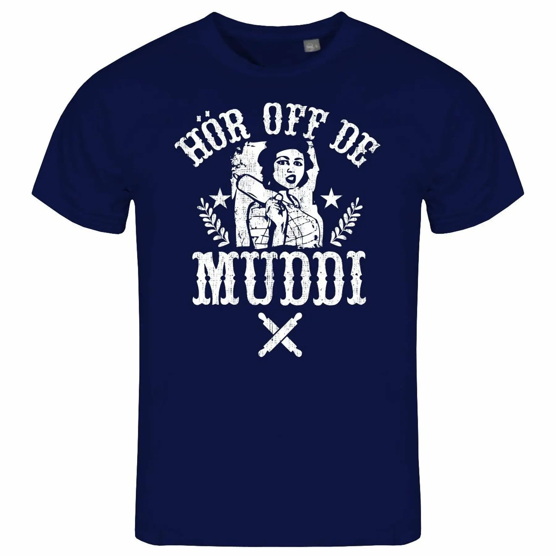Hör off de Muddi Shirt – Kultspruch aus dem Osten
