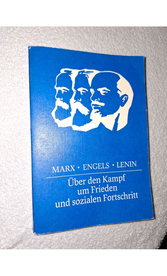 Marx · Engels · Lenin – Über den Kampf um Frieden und sozialen Fortschritt (Dietz Verlag Berlin, 1984)